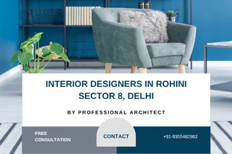 Top 5 Interior Designers in Rohini Sector 8, Delhi