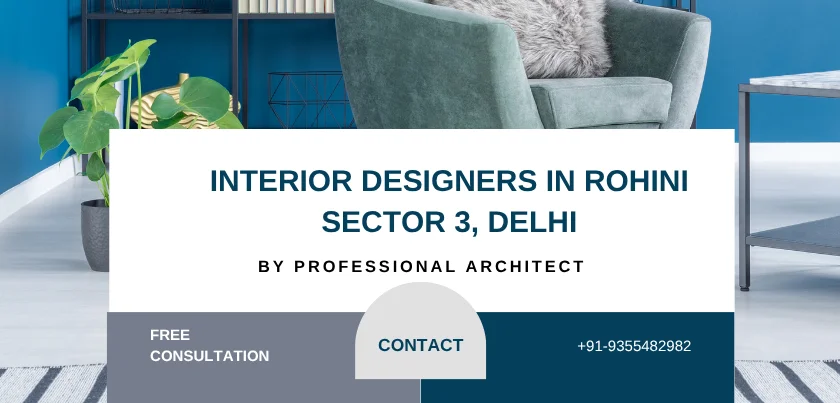 Top 5 Interior Designers in Rohini Sector 3, Delhi