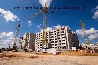 Home Construction Contractors in Delhi