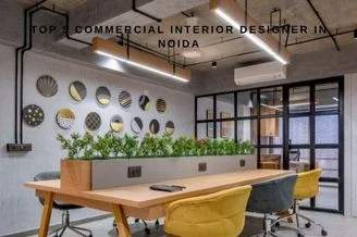 Top 5 Commercial Interior Designer in Noida